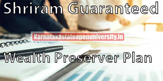 Shriram Guaranteed Wealth Preserver Plan