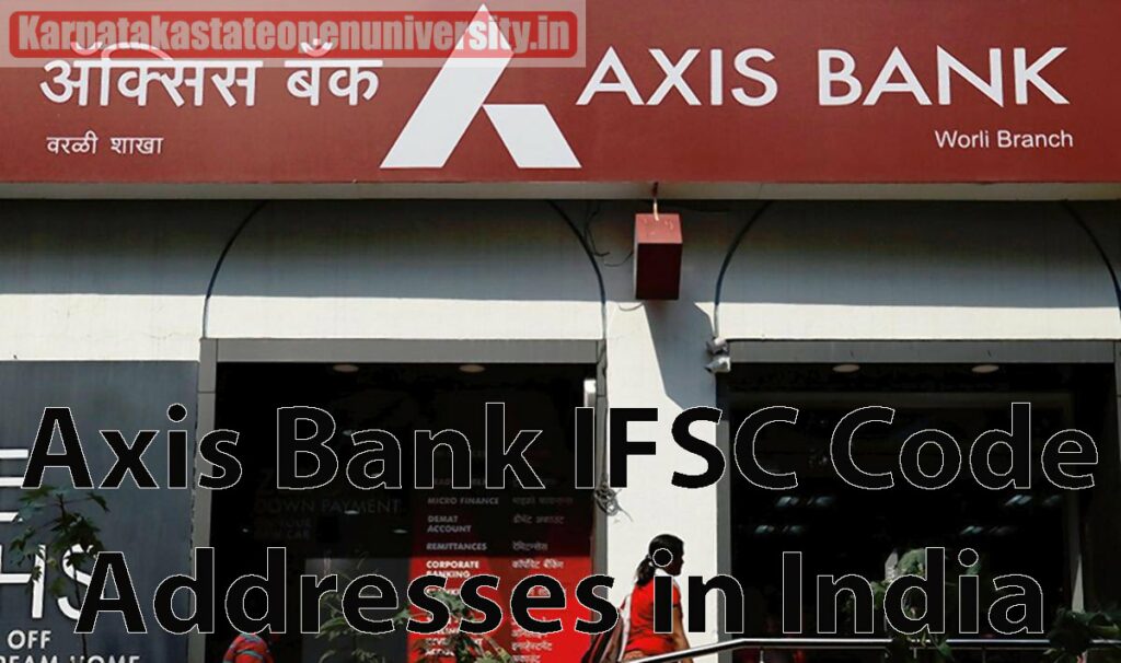 Axis Bank IFSC Code & Addresses in India