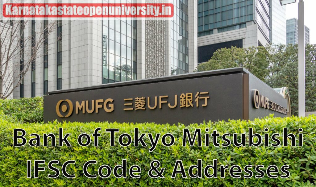 Bank of Tokyo Mitsubishi IFSC Code & Addresses