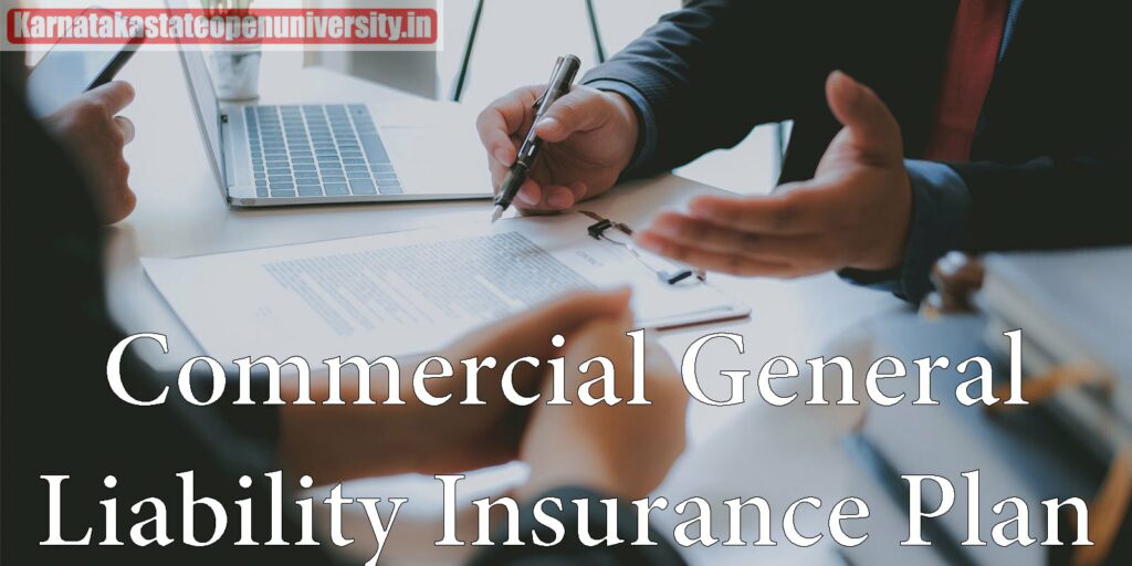 Commercial General Liability Insurance Plan