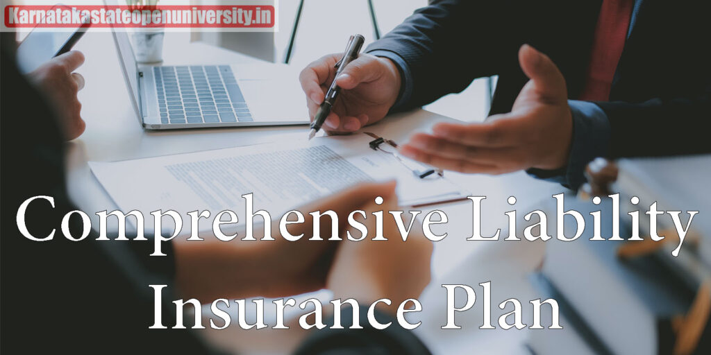 Comprehensive Liability Insurance Plan