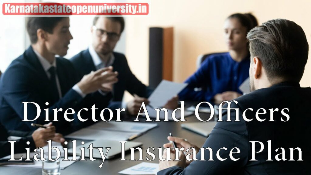 Director And Officers Liability Insurance Plan