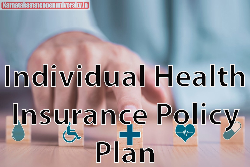 Individual Health Insurance Policy Plan