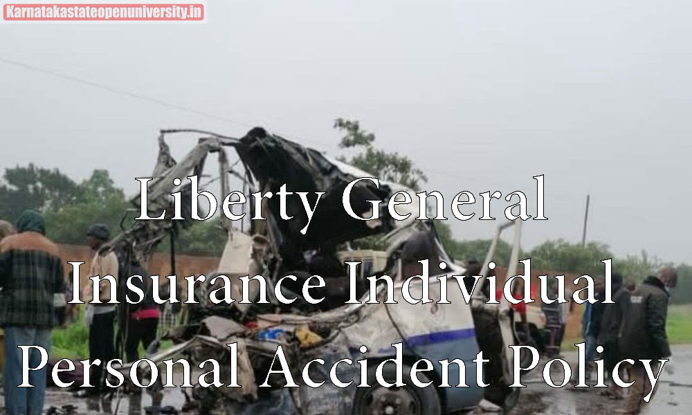 Liberty General Insurance 2024 Individual Personal Accident Policy