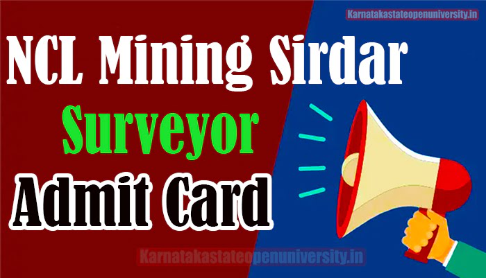 NCL Mining Sirdar, Surveyor Admit Card 2023