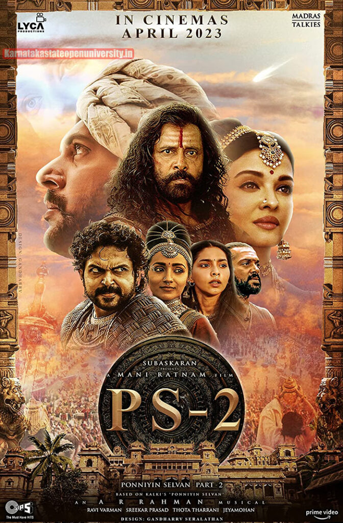 Ponniyin Selvan 2 2024 Release Date, Trailer, Story, Star Cast, Crew