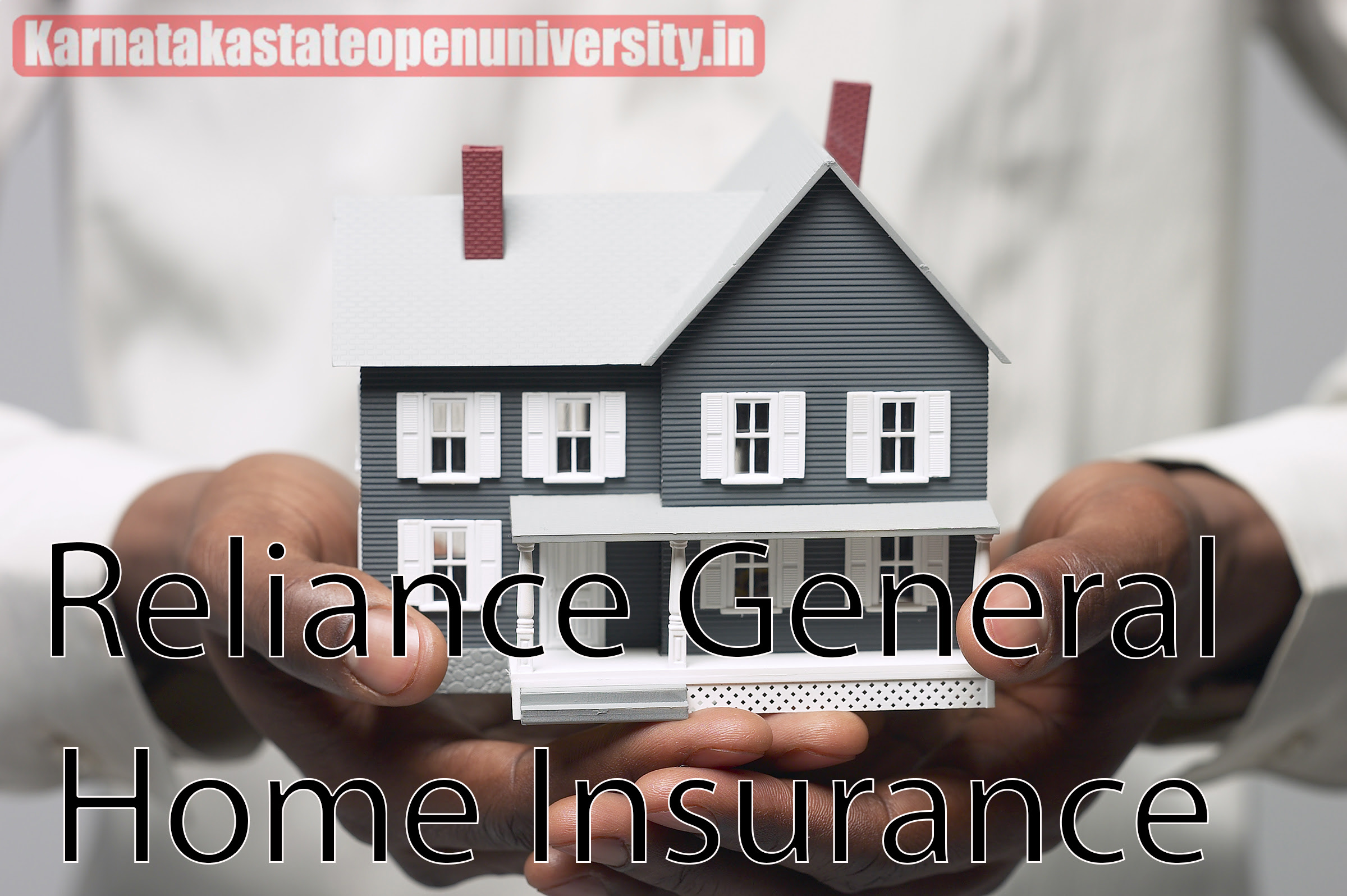 Reliance General Home Insurance Plan 2024 Benefits, Features, Buy & Renew Details, Review