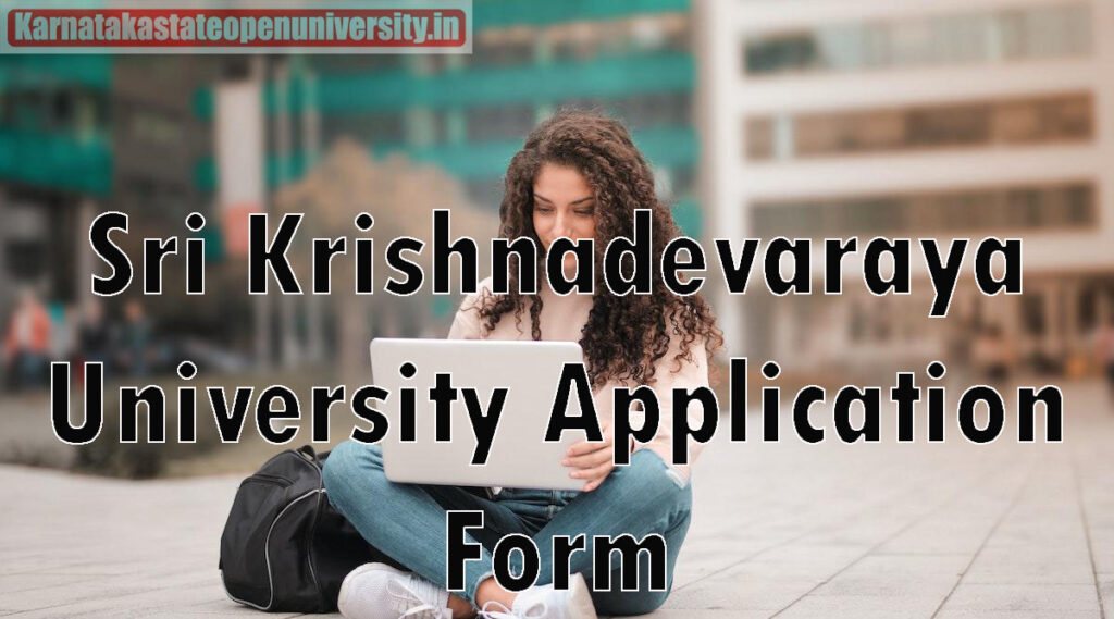 Sri Krishnadevaraya University Application Form