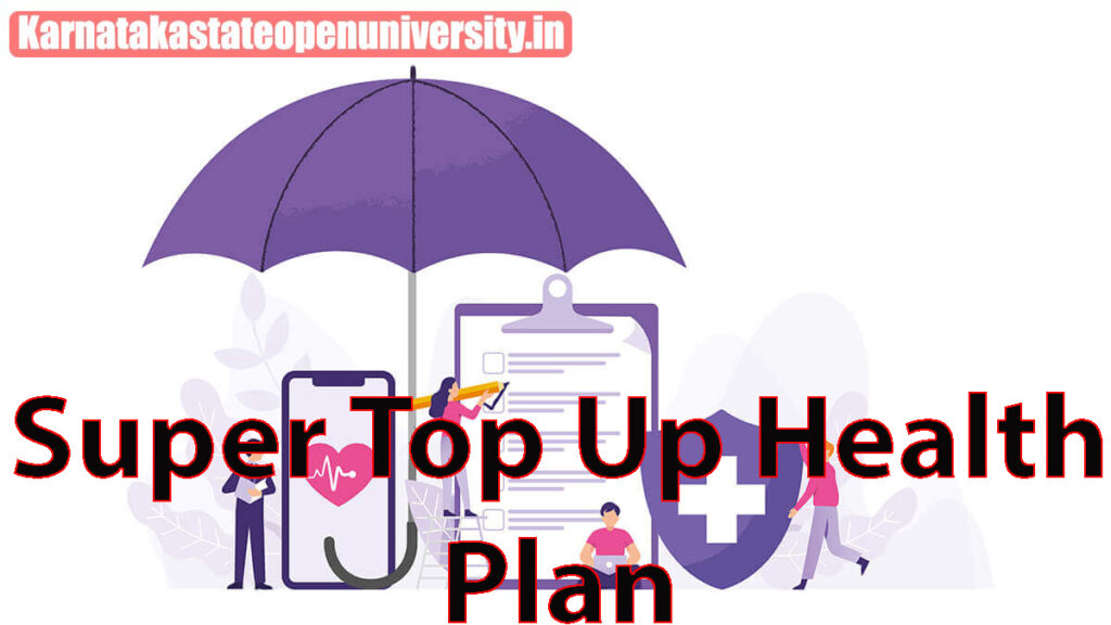 Super Top Up Health Plan