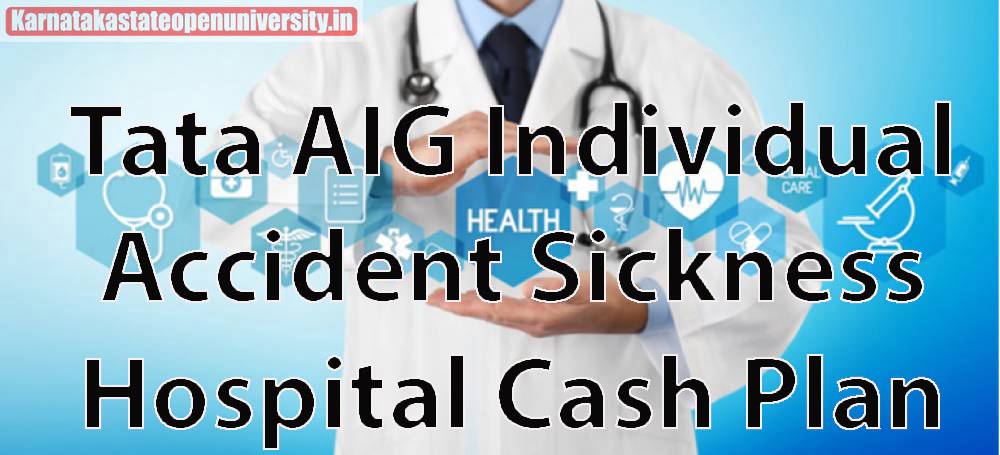 Tata AIG Individual Accident Sickness Hospital Cash Plan