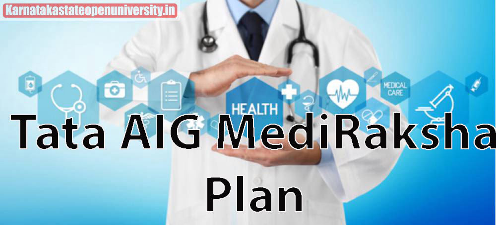 Tata AIG MediRaksha Plan
