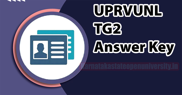 UPRVUNL TG2 Answer Key