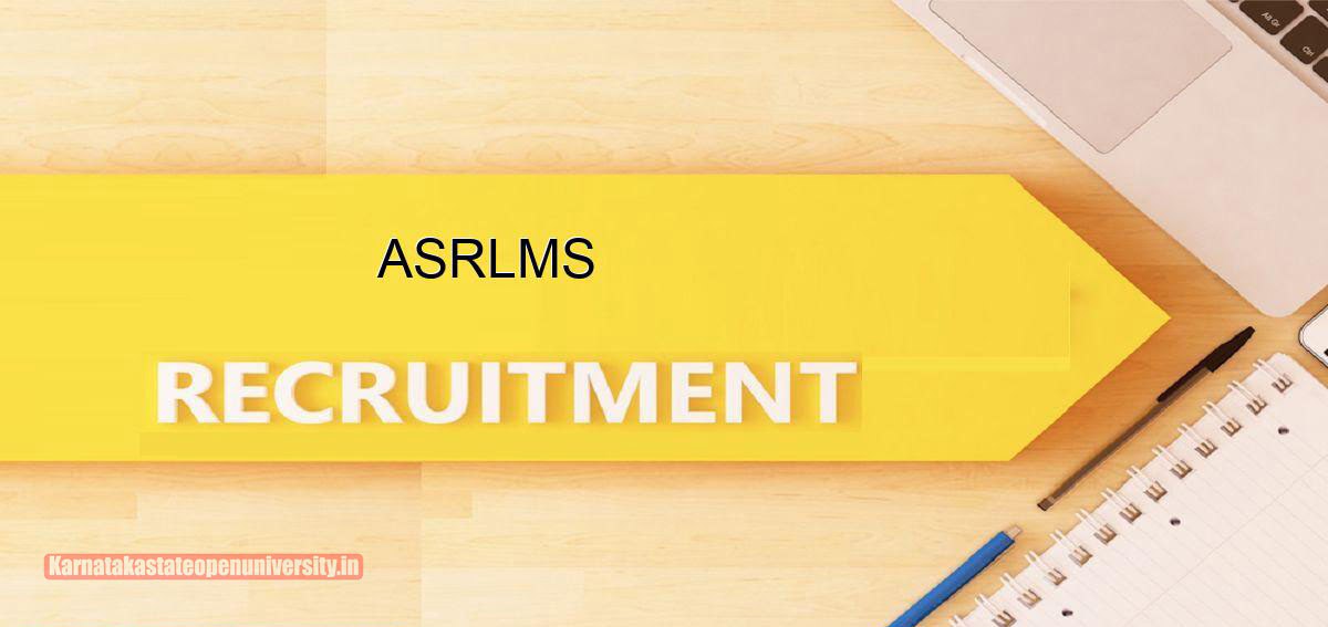 Asrlms Recruitment