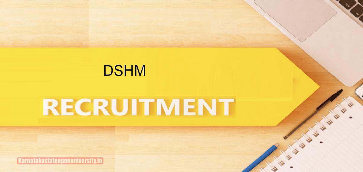 Dshm Recruitment