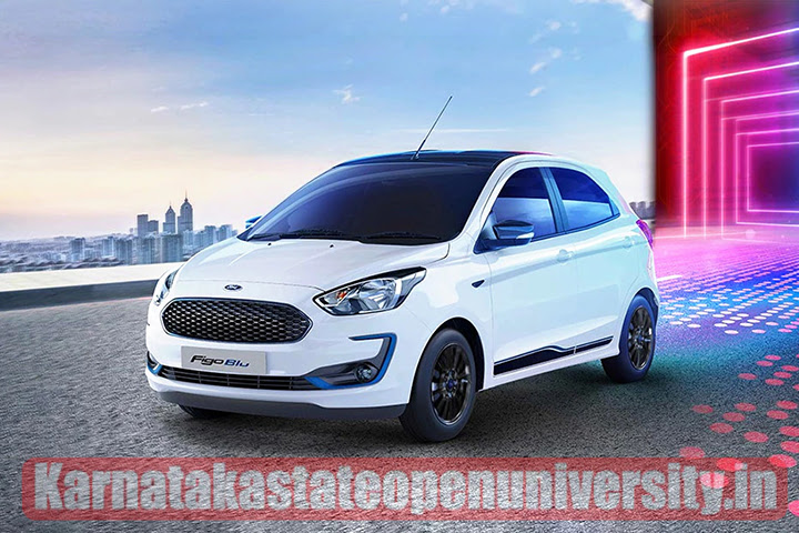 Ford Figo Price In India 2023, Launch Date, Features, Full Specification, Waiting time, Booking, Colours, Review