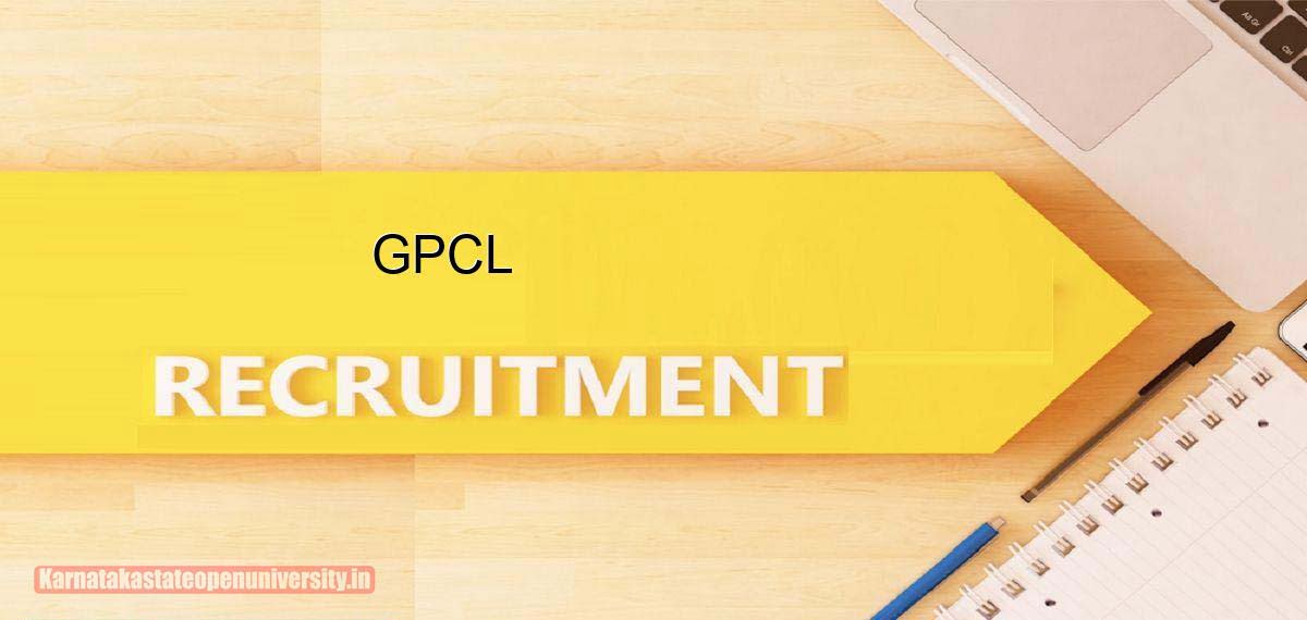 Gpcl Recruitment