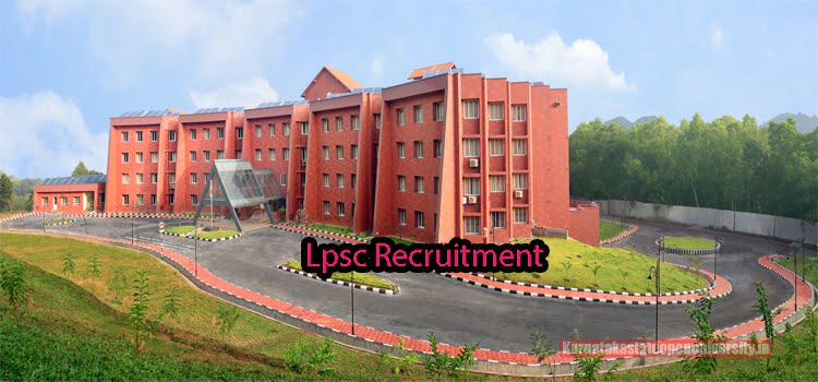 Lpsc Recruitment