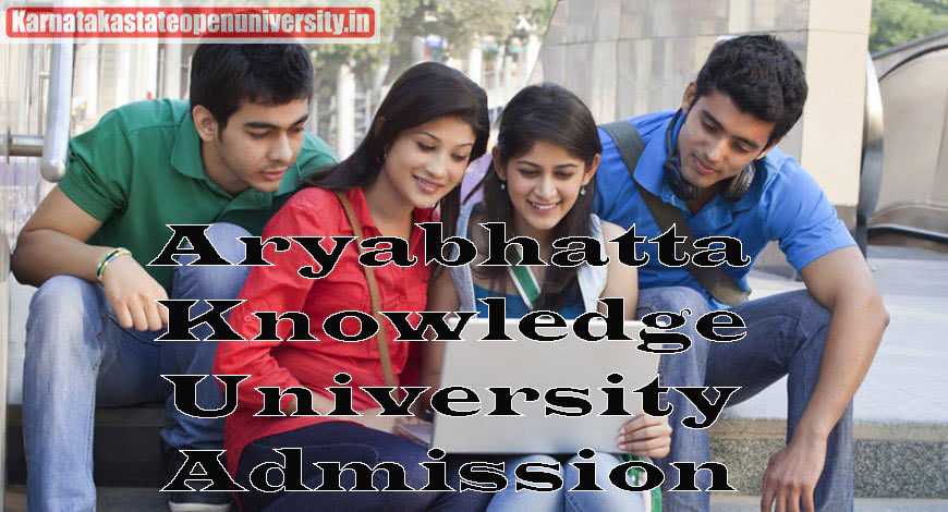 Aryabhatta Knowledge University Admission