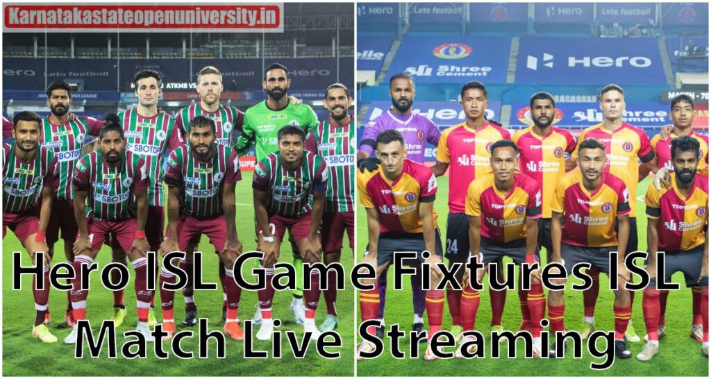 Hero ISL Game Fixtures ISL Match Live Streaming 2024, TV Channels, Live