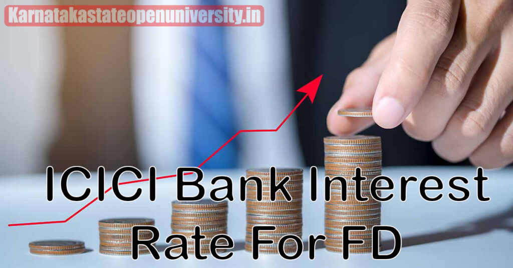 ICICI Bank 2023 Interest Rate For FD