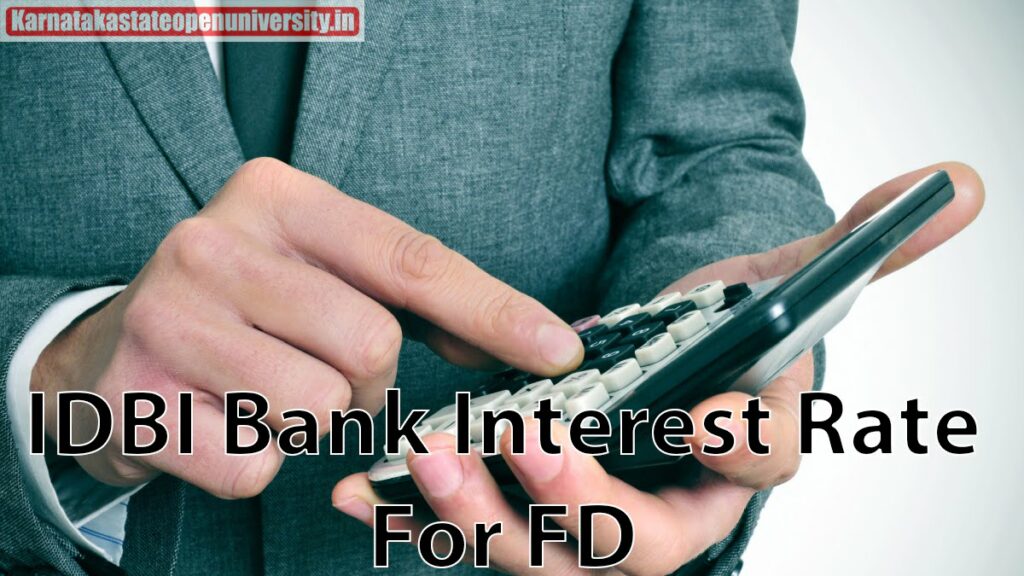 IDBI Bank 2023 Interest Rate For FD