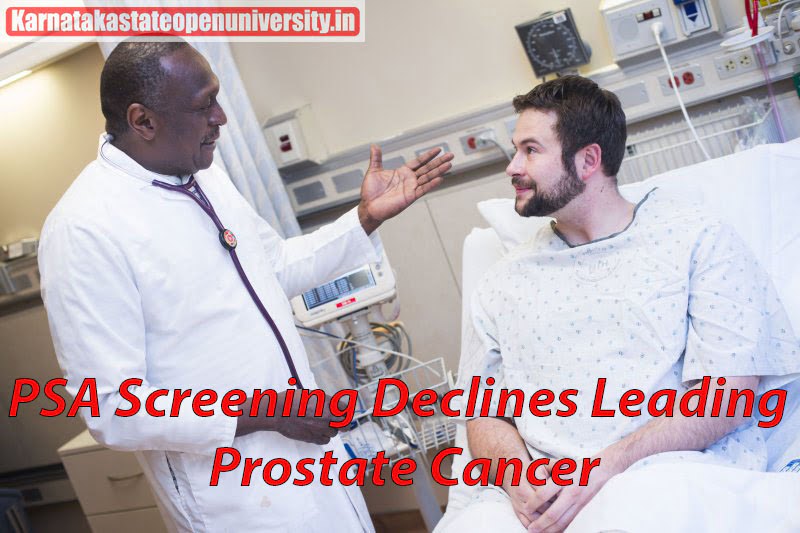 PSA Screening Declines Leading to More Men Diagnosed With Advanced Prostate Cancer