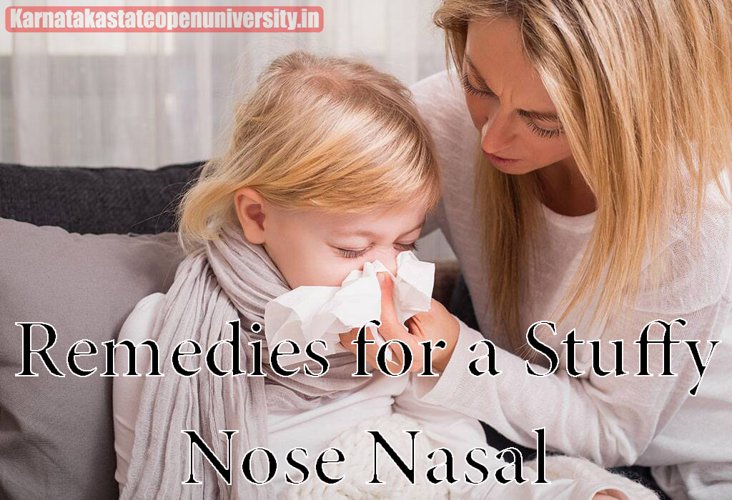 Remedies for a Stuffy Nose Nasal