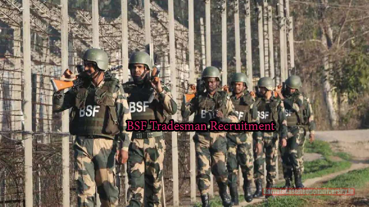BSF Tradesman Recruitment 2024 { Direct Link } 1410 Vacancies, Apply