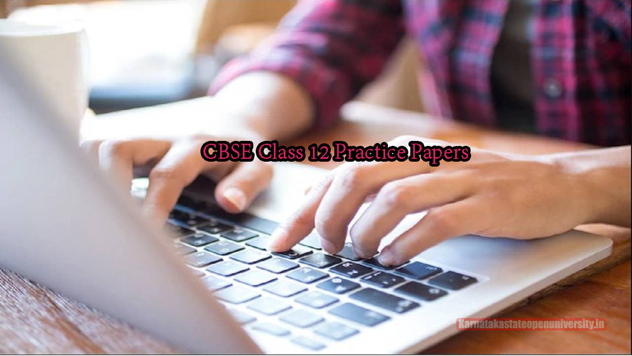 CBSE Class 12 Practice Papers