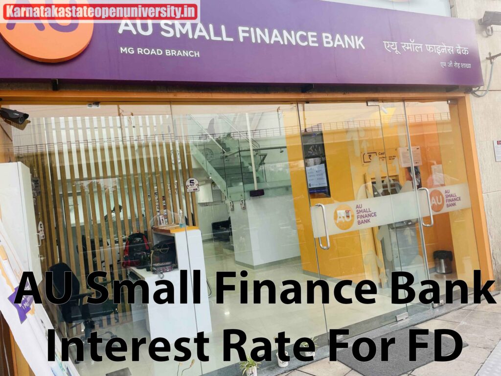 AU Small Finance Bank 2023 Interest Rate For FD