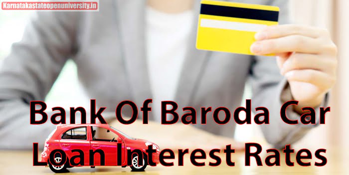 Bank Of Baroda Car Loan Interest Rates