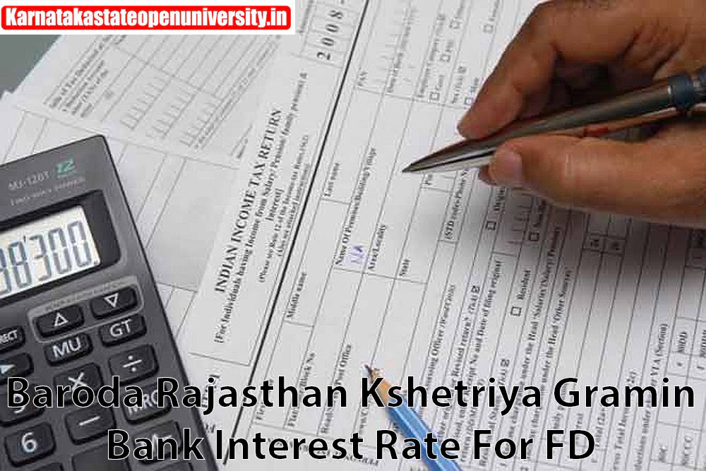 Baroda Rajasthan Kshetriya Gramin Bank 2023 Interest Rate For FD