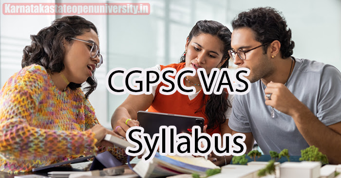CGPSC VAS Syllabus 