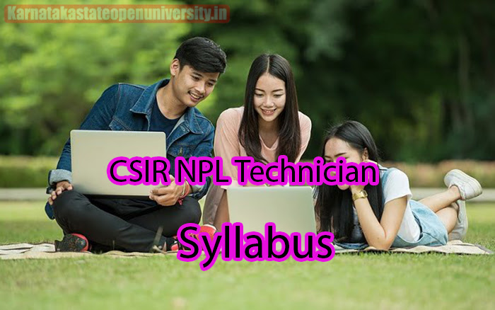 CSIR NPL Technician Syllabus