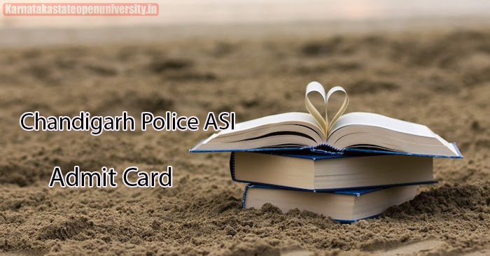 Chandigarh Police ASI Admit Card 