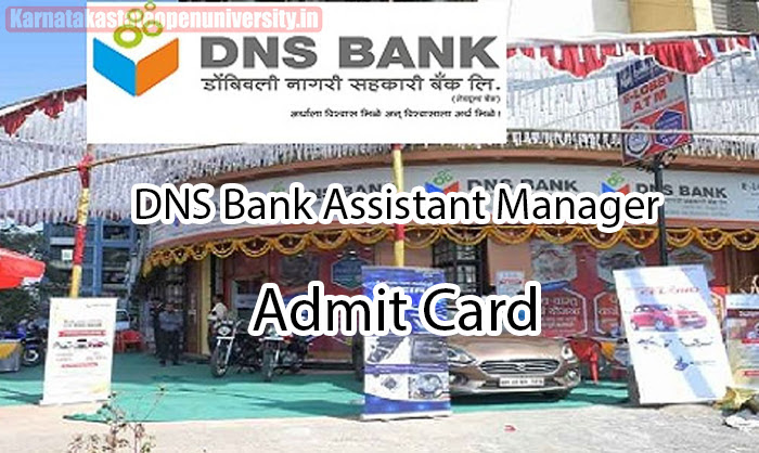 DNS Bank Assistant Manager Admit Card
