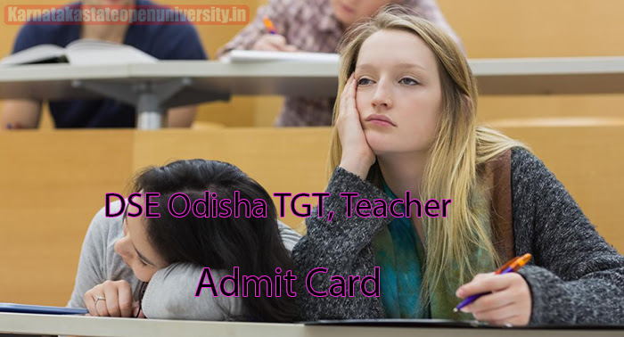 DSE Odisha TGT, Teacher Admit Card