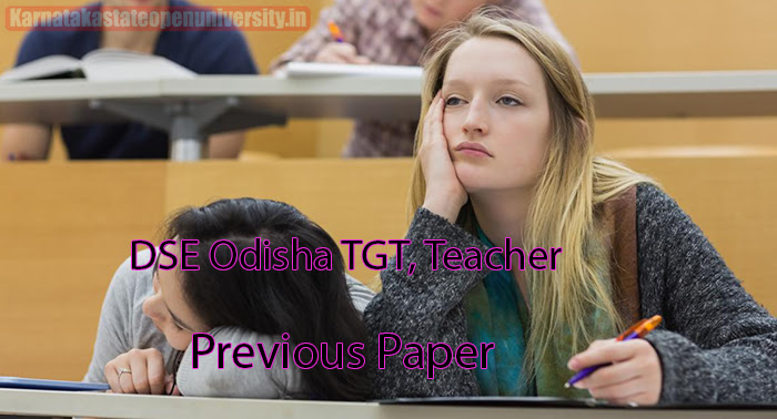 DSE Odisha TGT, Teacher Previous Paper 