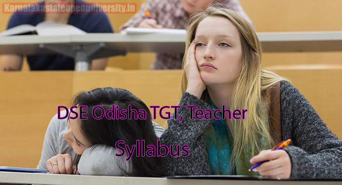 DSE Odisha TGT, Teacher Syllabus 