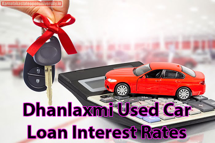 Dhanlaxmi Used Car Loan Interest Rates
