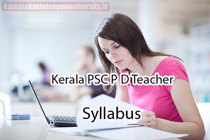 Kerala PSC P D Teacher Syllabus