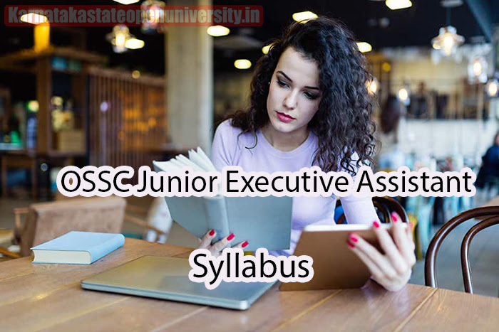 OSSC Junior Executive Assistant Syllabus
