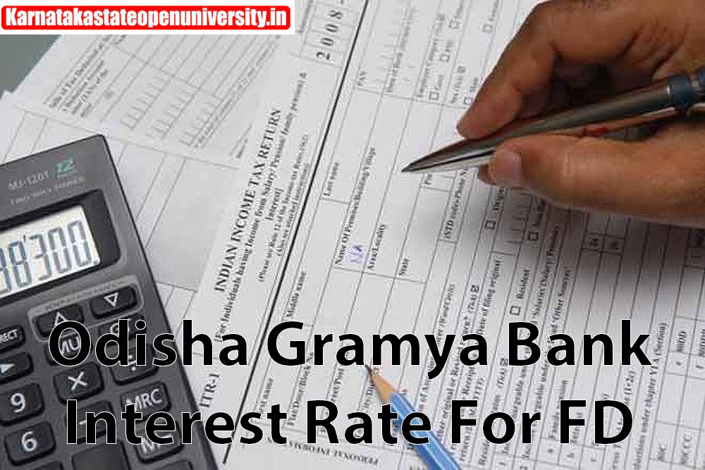 Odisha Gramya Bank 2023 Interest Rate For FD