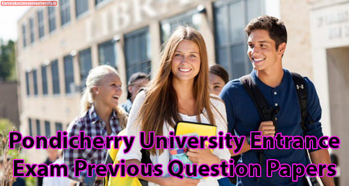 Pondicherry University Entrance Exam Previous Question Papers