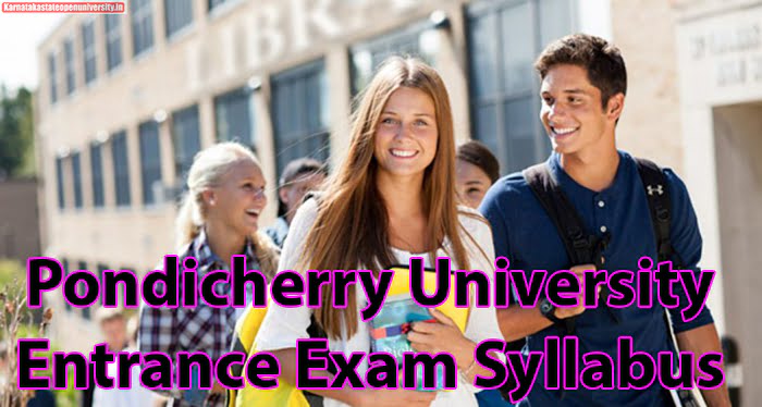 Pondicherry University Entrance Exam Syllabus