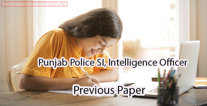 Punjab Police SI, Intelligence Officer Previous Paper