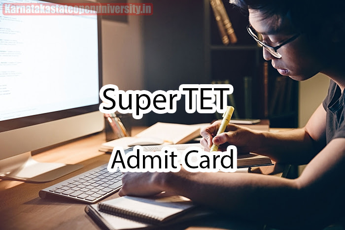 Super TET Admit Card 