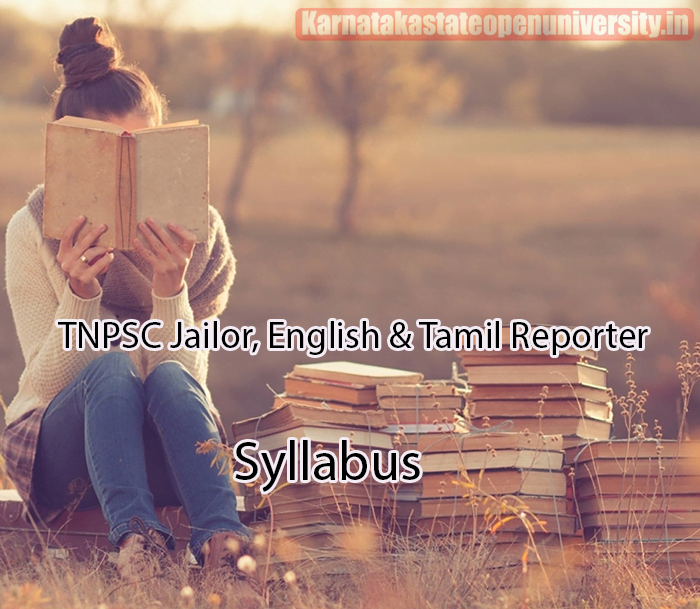 TNPSC Jailor, English & Tamil Reporter Syllabus 