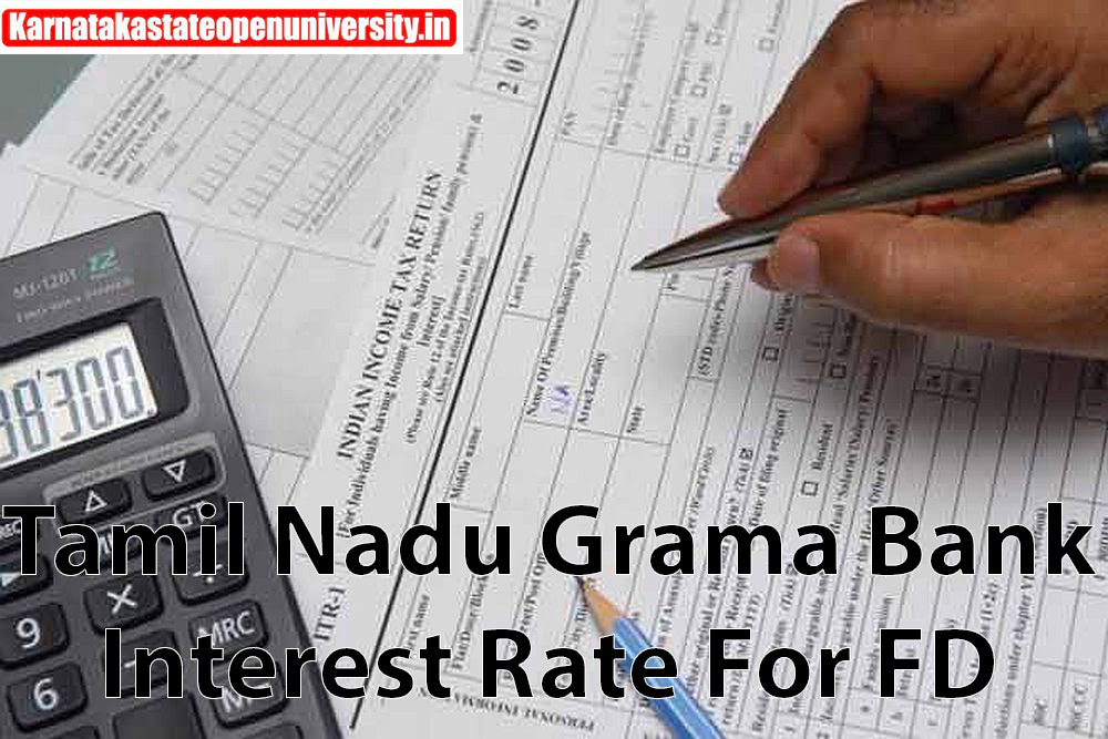 Tamil Nadu Grama Bank 2023 Interest Rate For FD