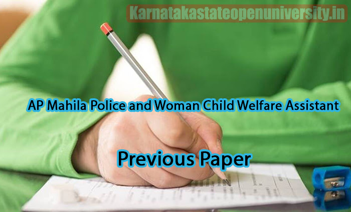 AP Mahila Police and Woman Child Welfare Assistant Previous Paper 